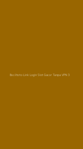 Tampilan Antarmuka Aplikasi Bociltoto Link Login Slot Gacor Tanpa Vpn - 3