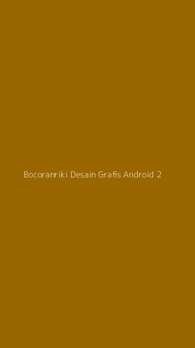 Tampilan Antarmuka Aplikasi Bocoranriki Desain Grafis Android - 2