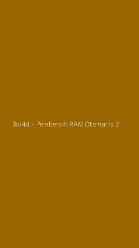 Tampilan Antarmuka Aplikasi Boi4d - Pembersih RAM Otomatis - 2