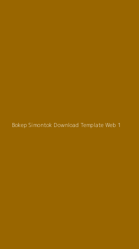 Tampilan Antarmuka Aplikasi Bokep Simontok Download Template Web - 1
