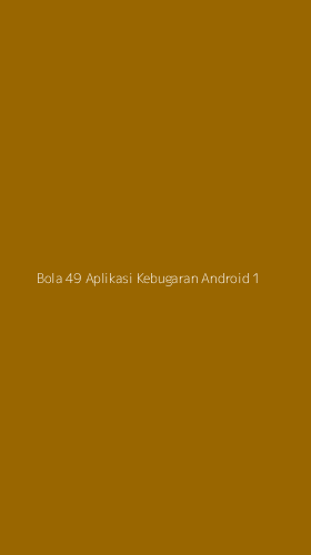 Tampilan Antarmuka Aplikasi Bola 49 Aplikasi Kebugaran Android - 1