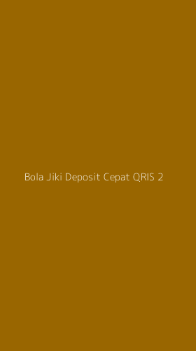 Tampilan Antarmuka Aplikasi Bola Jiki Deposit Cepat Qris - 2
