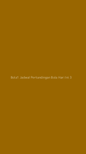 Tampilan Antarmuka Aplikasi Bola1 Jadwal Pertandingan Bola Hari Ini - 3