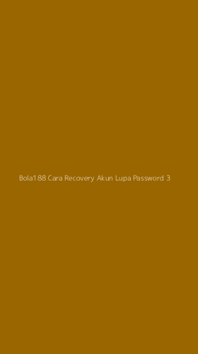 Tampilan Antarmuka Aplikasi Bola188 Cara Recovery Akun Lupa Password - 3