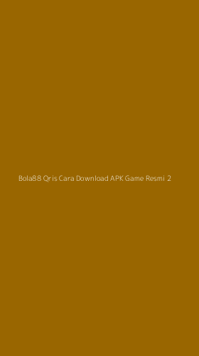 Tampilan Antarmuka Aplikasi Bola88 Qris Cara Download Apk Game Resmi - 2