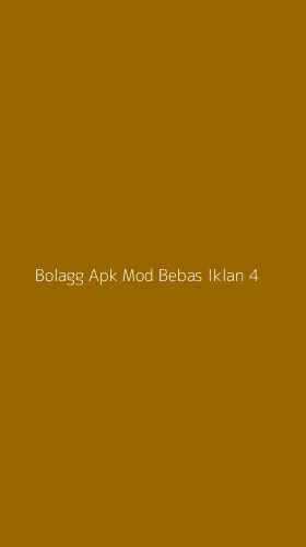 Tampilan Antarmuka Aplikasi Bolagg Apk Mod Bebas Iklan - 4