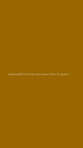 Tampilan Antarmuka Aplikasi Bolamas88 Portal Informasi Game Online Terupdate - 1