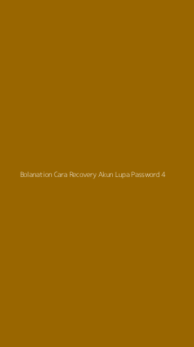 Tampilan Antarmuka Aplikasi Bolanation Cara Recovery Akun Lupa Password - 4