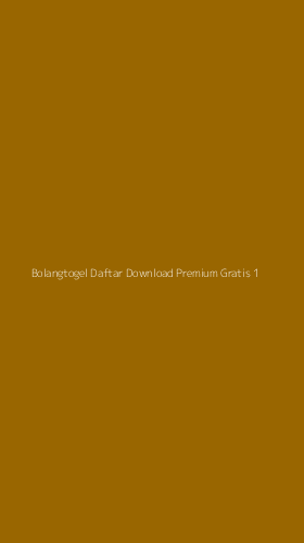 Tampilan Antarmuka Aplikasi Bolangtogel Daftar Download Premium Gratis - 1