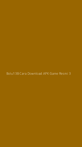 Tampilan Antarmuka Aplikasi Bolu138 Cara Download Apk Game Resmi - 3