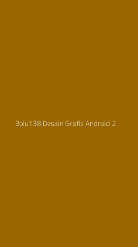 Tampilan Antarmuka Aplikasi Bolu138 Desain Grafis Android - 2