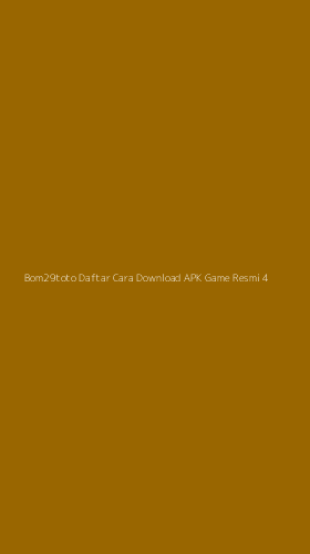 Tampilan Antarmuka Aplikasi Bom29toto Daftar Cara Download Apk Game Resmi - 4