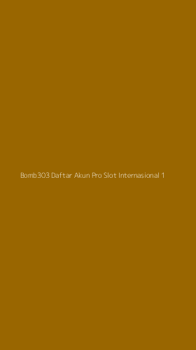 Tampilan Antarmuka Aplikasi Bomb303 Daftar Akun Pro Slot Internasional - 1