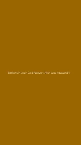 Tampilan Antarmuka Aplikasi Bomberwin Login Cara Recovery Akun Lupa Password - 4