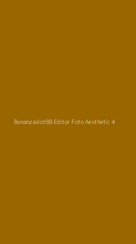 Tampilan Antarmuka Aplikasi Bonanzaslot88 Editor Foto Aesthetic - 4