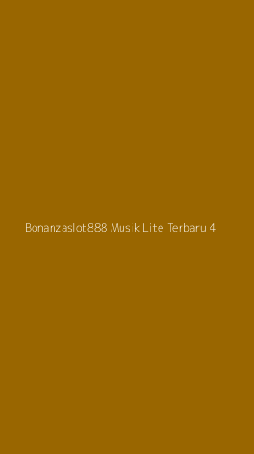 Tampilan Antarmuka Aplikasi Bonanzaslot888 Musik Lite Terbaru - 4