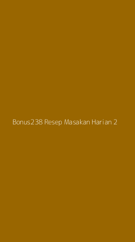 Tampilan Antarmuka Aplikasi Bonus238 Resep Masakan Harian - 2