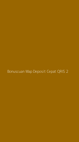 Tampilan Antarmuka Aplikasi Bonuscuan Wap Deposit Cepat Qris - 2
