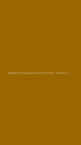 Tampilan Antarmuka Aplikasi Boom55 Kumpulan Link Alternatif Terbaru - 3