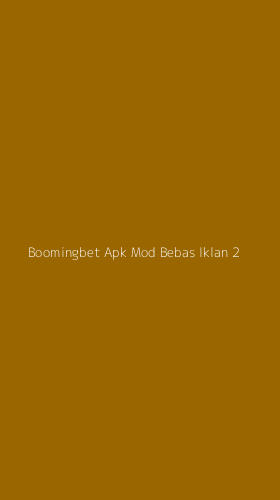 Tampilan Antarmuka Aplikasi Boomingbet Apk Mod Bebas Iklan - 2