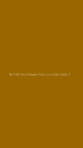 Tampilan Antarmuka Aplikasi Bor138 Situs Dengan Fitur Live Chat Cepat - 3