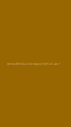 Tampilan Antarmuka Aplikasi Borneo388 Situs Slot Deposit Qris 24 Jam - 1