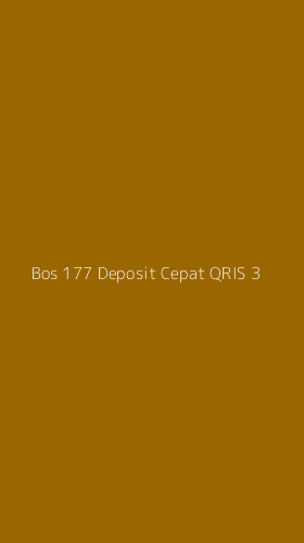 Tampilan Antarmuka Aplikasi Bos 177 Deposit Cepat Qris - 3
