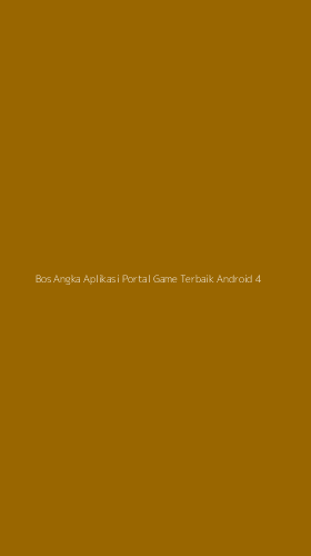 Tampilan Antarmuka Aplikasi Bos Angka Aplikasi Portal Game Terbaik Android - 4