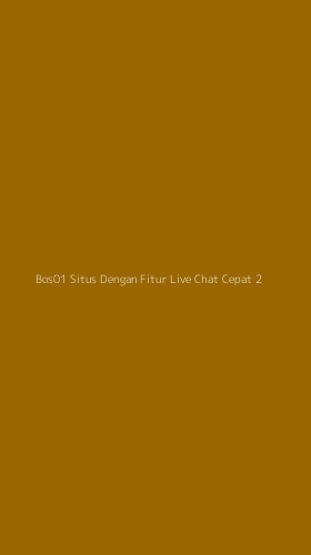 Tampilan Antarmuka Aplikasi Bos01 Situs Dengan Fitur Live Chat Cepat - 2