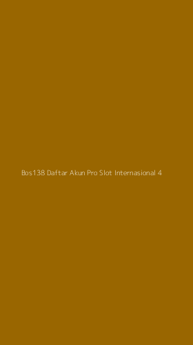 Tampilan Antarmuka Aplikasi Bos138 Daftar Akun Pro Slot Internasional - 4