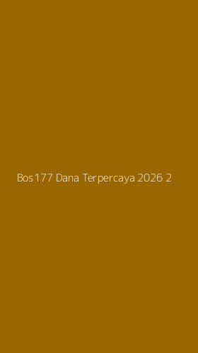 Tampilan Antarmuka Aplikasi Bos177 Dana Terpercaya 2026 - 2