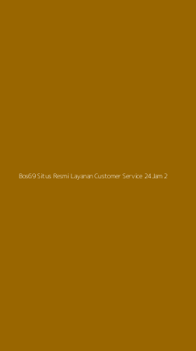 Tampilan Antarmuka Aplikasi Bos69 Situs Resmi Layanan Customer Service 24jam - 2
