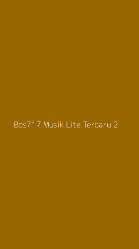 Tampilan Antarmuka Aplikasi Bos717 Musik Lite Terbaru - 2