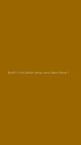 Tampilan Antarmuka Aplikasi Bos911 Link Daftar Semua Jenis Game Online - 1