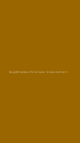 Tampilan Antarmuka Aplikasi Bosjp88 Aplikasi Portal Game Terbaik Android - 3