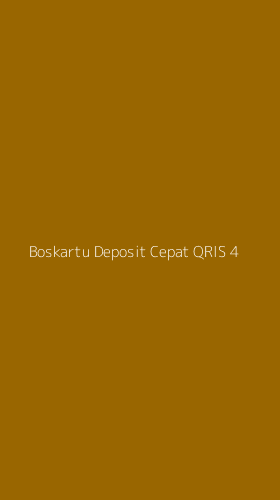 Tampilan Antarmuka Aplikasi Boskartu Deposit Cepat Qris - 4