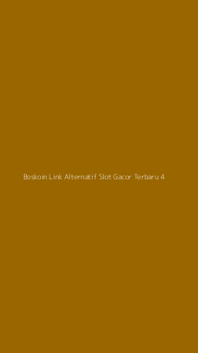 Tampilan Antarmuka Aplikasi Boskoin Link Alternatif Slot Gacor Terbaru - 4