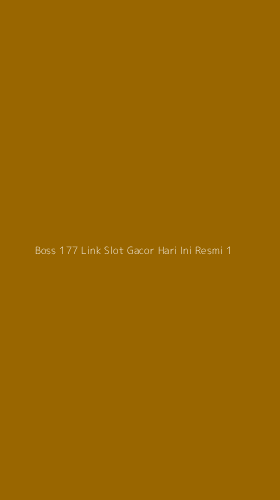 Tampilan Antarmuka Aplikasi Boss 177 Link Slot Gacor Hari Ini Resmi - 1