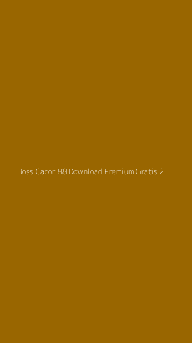 Tampilan Antarmuka Aplikasi Boss Gacor 88 Download Premium Gratis - 2