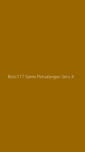 Tampilan Antarmuka Aplikasi Boss177 Game Petualangan Seru - 4