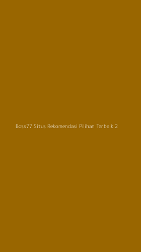 Tampilan Antarmuka Aplikasi Boss77 Situs Rekomendasi Pilihan Terbaik - 2