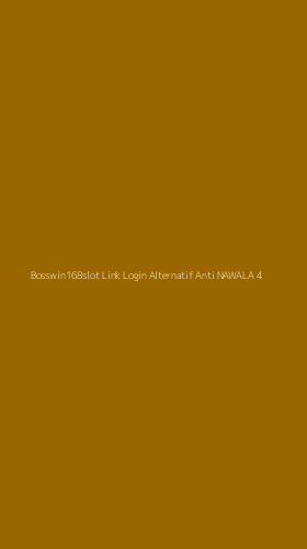 Tampilan Antarmuka Aplikasi Bosswin168slot Link Login Alternatif Anti Nawala - 4