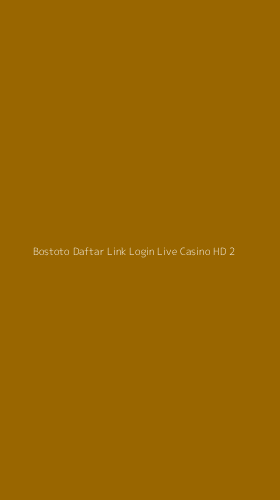 Tampilan Antarmuka Aplikasi Bostoto Daftar Link Login Live Casino Hd - 2