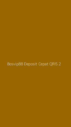 Tampilan Antarmuka Aplikasi Bosvip88 Deposit Cepat Qris - 2