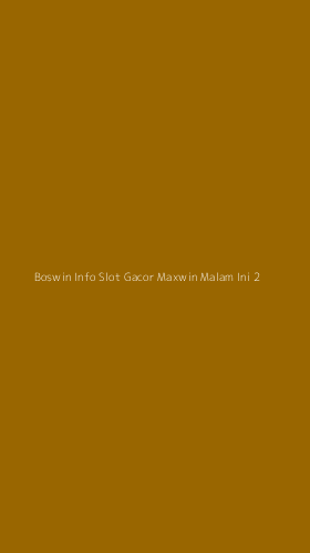 Tampilan Antarmuka Aplikasi Boswin Info Slot Gacor Maxwin Malam Ini - 2