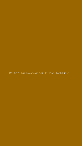 Tampilan Antarmuka Aplikasi Bot4d Situs Rekomendasi Pilihan Terbaik - 2