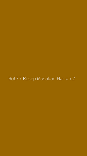 Tampilan Antarmuka Aplikasi Bot77 Resep Masakan Harian - 2