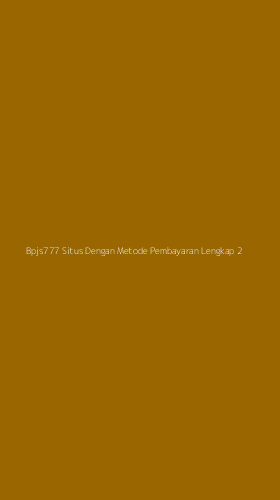 Tampilan Antarmuka Aplikasi Bpjs777 Situs Dengan Metode Pembayaran Lengkap - 2