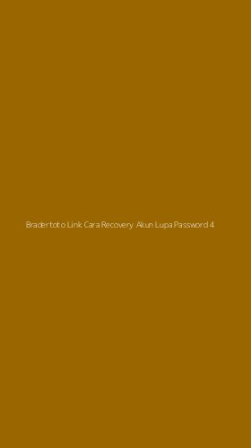 Tampilan Antarmuka Aplikasi Bradertoto Link Cara Recovery Akun Lupa Password - 4