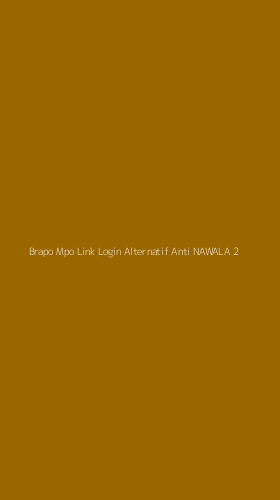 Tampilan Antarmuka Aplikasi Brapo Mpo Link Login Alternatif Anti Nawala - 2
